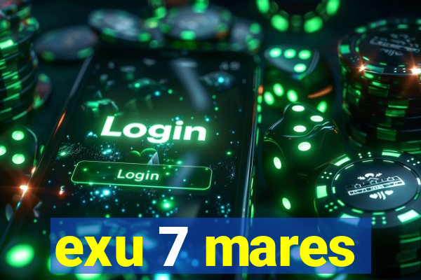 exu 7 mares